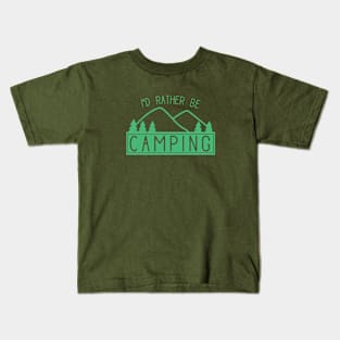 Funny I'd Rather Be Camping Shirt for Campers Kids T-Shirt